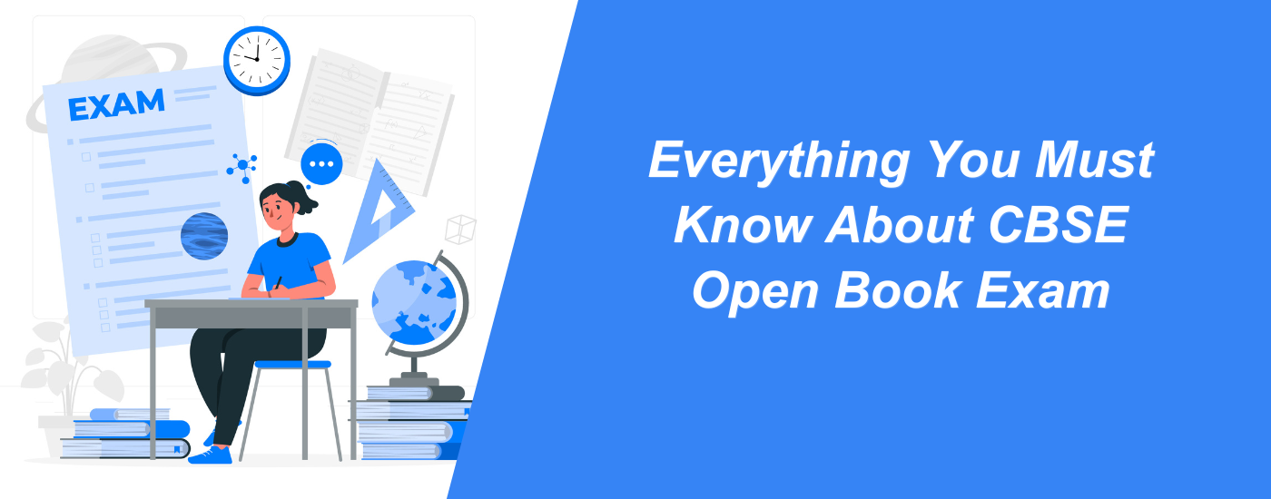 Everything You Must Know About CBSE Open Book Exam