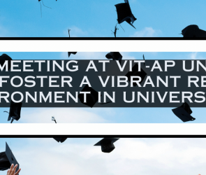 APHEPB Meeting at VIT-AP University Aims to Foster a Vibrant Research Environment in Universities