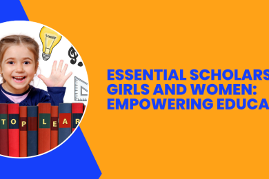 Essential Scholarships for Girls and Women: Empowering Education