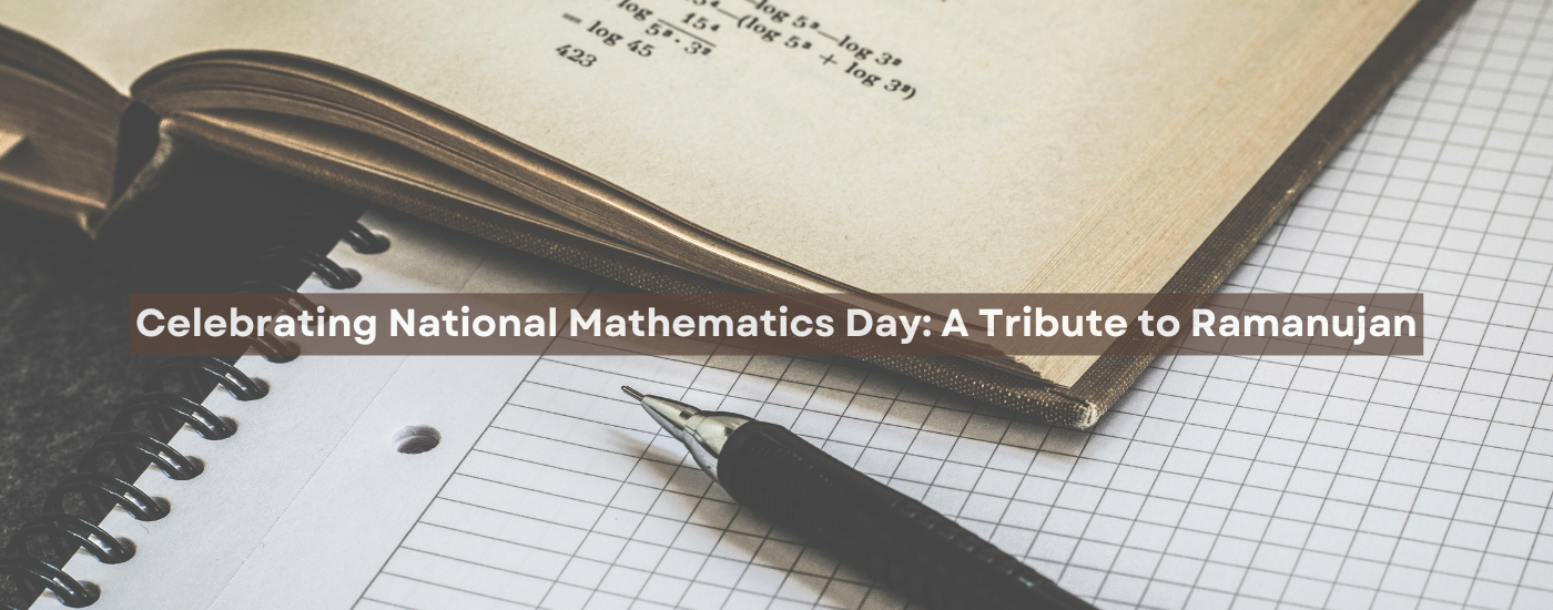 Celebrating National Mathematics Day: A Tribute to Ramanujan